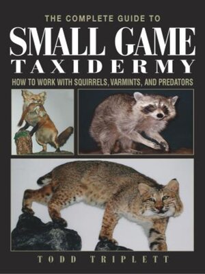 cover image of Complete Guide to Small Game Taxidermy